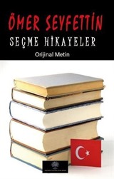 Ömer Seyfettin Seçme Hikayeler