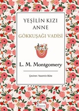 Yeşilin Kızı Anne 7 - Gökkuşağı Vadisi (Bez Ciltli)