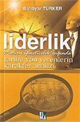 Liderlik / Tarihe Yön Verenlerin Karakter Analizi