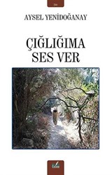 Çığlığıma Ses Ver