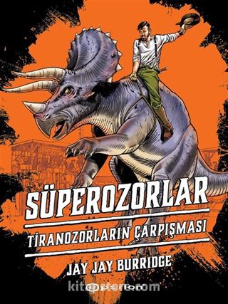 Süperozorlar 3: Tiranozorların Çarpışması