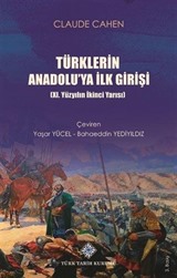 Türklerin Anadolu'ya İlk Girişi (XI. Yüzyılın İkinci Yarısı)