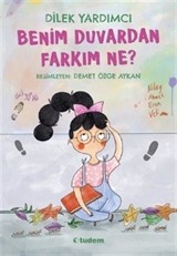 Benim Duvardan Farkım Ne?