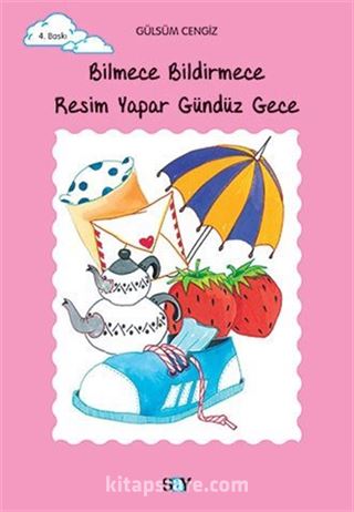 Bilmece Bildirmece Resim Yapar Gündüz Gece (Tomurcuk Kitaplar 16)