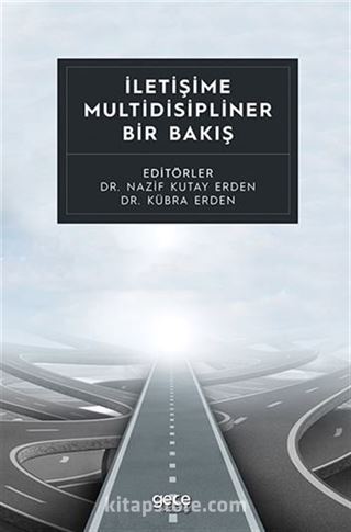 İletişime Multidisipliner Bir Bakış