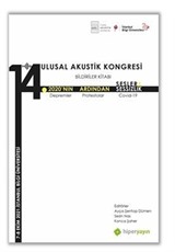 14. Ulusal Akustik Kongresi Bildiriler Kitabı 2020'nin Ardından Sesler, Sessizlik