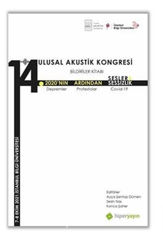 14. Ulusal Akustik Kongresi Bildiriler Kitabı 2020'nin Ardından Sesler, Sessizlik