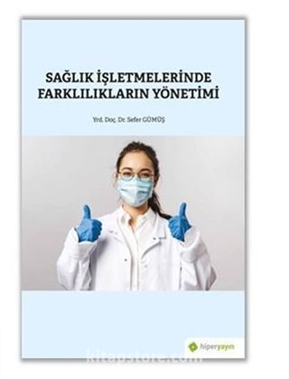 Sağlık İşletmelerinde Farklılıkların Yönetimi