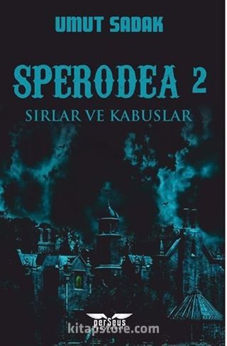 Sperodea 2 / Sırlar ve Kabuslar