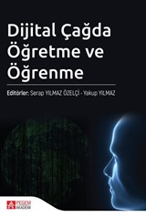 Dijital Çağda Öğretme ve Öğrenme