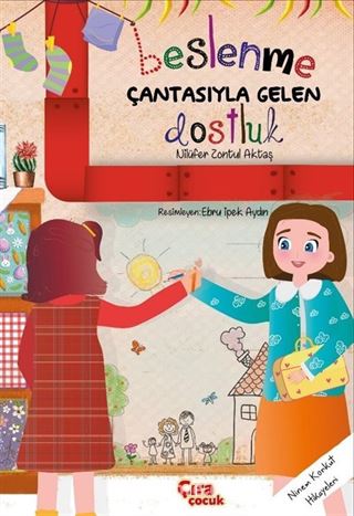 Beslenme Çantasıyla Gelen Dostluk