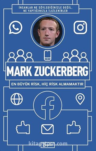 Mark Zuckerberg : En Büyük Risk, Hiç Risk Almamaktır