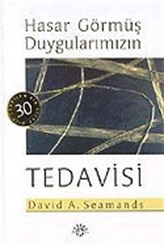 Hasar Görmüş Duygularımızın Tedavisi