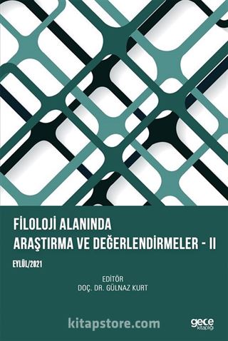 Filoloji Alanında Araştırma ve Değerlendirmeler II Eylül 2021