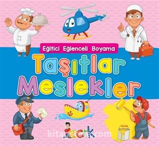 Taşıtlar Meslekler / Eğitici Eğlenceli Boyama