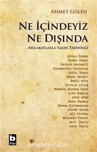 Ne İçindeyiz Ne Dışında