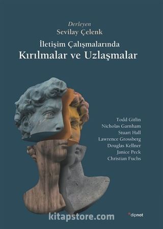 İletişim Çalışmalarında Kırılmalar ve Uzlaşmalar