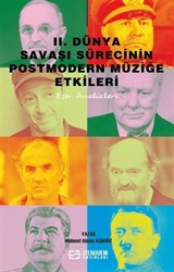 II. Dünya Savaşı Sürecinin Postmodern Müziğe Etkileri