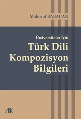 Üniversiteler İçin Türk Dili Kompozisyon Bilgileri