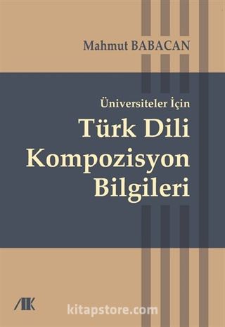 Üniversiteler İçin Türk Dili Kompozisyon Bilgileri