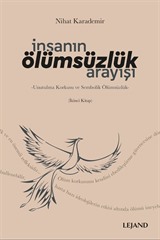 İnsanın Ölümsüzlük Arayışı