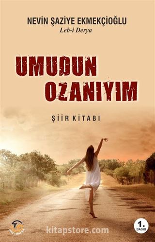 Umudun Ozanıyım