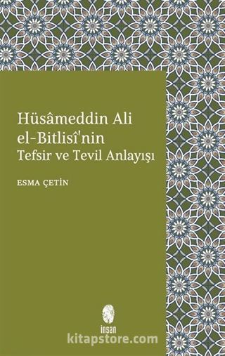 Hüsameddin Ali el-Bitlisî'nin Tefsir ve Tevil Anlayışı