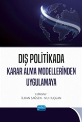 Dış Politikada Karar Alma Modellerinden Uygulamaya