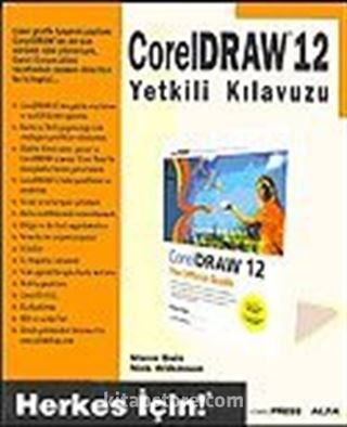 Corel Draw 12 Yetklili Kılavuzu / Herkes İçin!