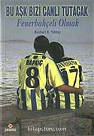 Fenerbahçeli Olmak