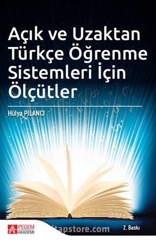 Açık ve Uzaktan Türkçe Öğrenme Sistemleri İçin Ölçütler