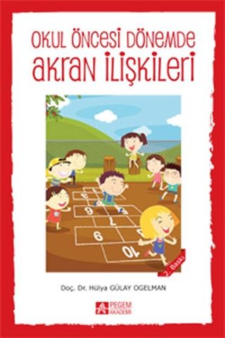 Okul Öncesi Dönemde Akran İlişkileri