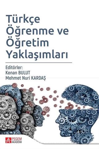 Türkçe Öğrenme ve Öğretim Yaklaşımları