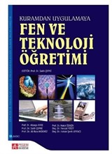 Fen ve Teknoloji Öğretimi (Kuramdan Uygulamaya)