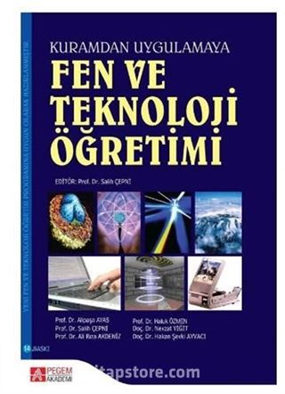 Fen ve Teknoloji Öğretimi (Kuramdan Uygulamaya)