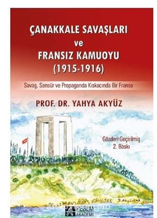 Çanakkale Savaşları ve Fransız Kamuoyu (1915-1916)