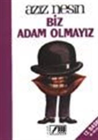 Biz Adam Olmayız