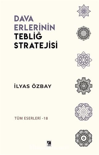 Dava Erlerinin Tebliğ Stratejisi