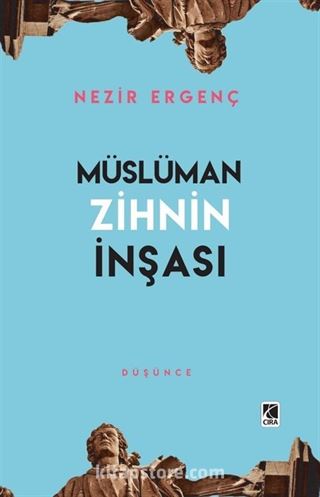 Müslüman Zihnin İnşası