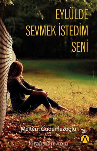 Eylülde Sevmek İstedim Seni