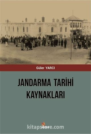 Jandarma Tarihi Kaynakları