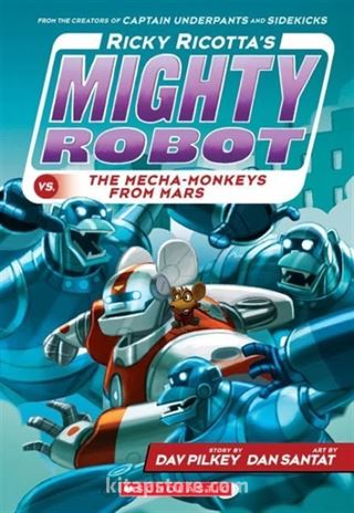 Ricky Ricotta's Mighty Robot vs. The Mecha-monkeys from Mars (Book 4