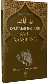 Şah-ı Nakşibend / Evliyalar Yolculuğu Hidayet Öncüleri 8