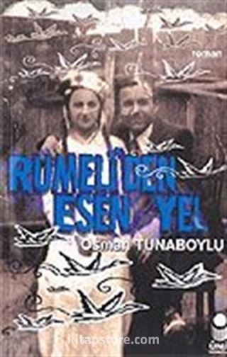 Rumeli'den Esen Yel