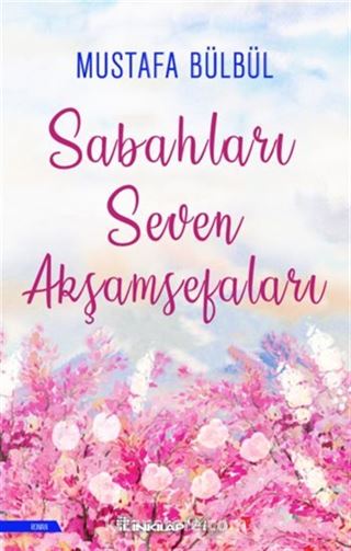 Sabahları Seven Akşamsefaları