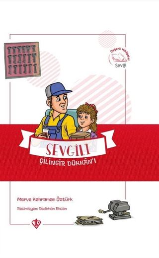 Sevgili Çilingir Dükkanı / Değerli Hikayeler - Sevgi