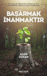 Başarmak İnanmaktır