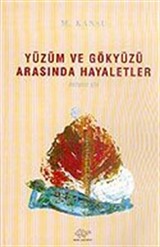 Yüzüm ve Gökyüzü Arasında Hayaletler