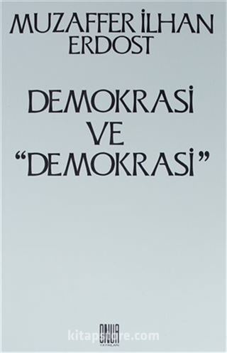 Demokrasi ve ''Demokrasi''