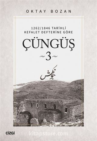 Çüngüş 3 / 1262/1846 Tarihli Kefalet Defterine Göre